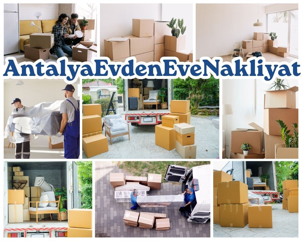 Antalya Dörtyol Evden Eve Taşımacılık